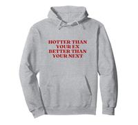Hotter Than Your Ex Better Than Your Next Y2k Aesthetic Sudadera con Capucha