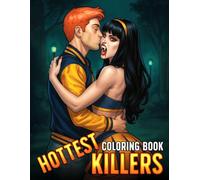 Hottest Killers Coloring Book: Adults Coloring Pages Featuring Bold Baddie Icons, Fierce Fashion, and Confident Attitudes for Creative Relaxation