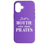Hotties Do Pilates Hot Girls Go Pilates is My Happy Gym Hour Carcasa para iPhone 16