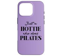 Hotties Do Pilates Hour Hot Girls Go Pilates is My Happy Gym Carcasa para iPhone 16 Pro