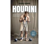 HOUDINI: La biografía definitiva del mago más célebre de todos los tiempos (Memorias y biografías)