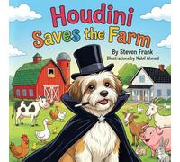 Houdini Saves the Farm (The Magical Adventures of Houdini)