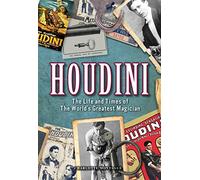 Houdini: The Life and Times of the World's Greatest Magician (28) (Oxford People)