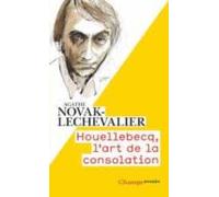 Houellebecq L Art De La Consolation