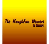 Houghton Weavers - In Concert (UK Import)