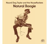 Hound Dog Taylor & The Houserockers - Natural Boogie [Vinilo]