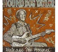 Hound Dog Taylor Release the Hound (CD) Album (Importación USA)