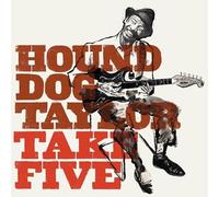 Hound Dog Taylor - Take Five (LP, 10inch, Ltd.)