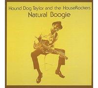 Hound Dog Taylor and The Houserockers Natural Boogie (CD) (Importación USA)