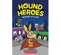HOUND HEROES HC 01 BEWARE THE CLAW