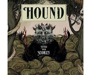 Hound - Settle Your Scores