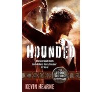 Hounded: The Iron Druid Chronicles
