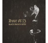 Hour Of 13 - Black Magick Rites