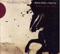 Houria Aichi & I Hij - Cavaliers de l Aures [Import]