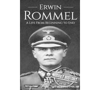 Hourly History Erwin Rommel (Tapa blanda) World War 2 Biographies