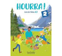 Hourra! A1. Livre de l'eleve. Per la Scuola elementare (Vol. 2)