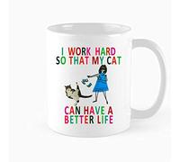 HOURRUIYU Divertida taza de gato con texto en inglés "I Work Hard So That My Cat Can Have A Better Life", taza de regalo para amantes de los gatos, gran regalo para los amantes de los gatos, mamá