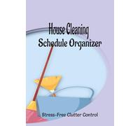 House Cleaning Schedule Organizer: House Cleaning Checklist | Clutter Control | House Cleaning Planner | Housewarming Gifts | Stress Free Housekeeping