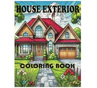 House coloring book (From Streets to Legends: The Grand Motors Wheels of Legend - Cars, Bikes & Trucks Coloring Book Collection for Kids and Adults.)