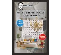 House & Home Decor Word Search: Explore the World of Houses and It's Decorations with Word Puzzles Featuring Furniture, Rooms, Design Styles, ... Gift For Home Lovers and All-Age Friendly