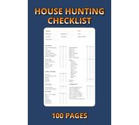 House Hunting Checklist: 100-Page Home Buyer Organizer | 6×9 Inch Real Estate Journal to Track Properties, Features & Decisions