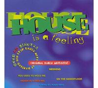 House Is a Feeling