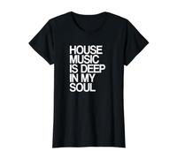 House Music Is Deep In My Soul Festival Rave Camiseta gráfica económica, Mujer, Negro, XL