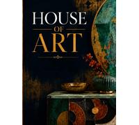 House Of Art: A Hardcover Decorative Art Coffee Table Book for Home Décor, with Room by Room Inspiration for Beautifully Styled Homes and Modern Interiors (The World at Home Collection)