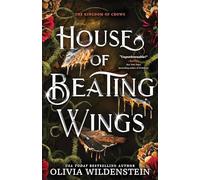 House of Beating Wings: A Magical Fae Romantasy Adventure (The Kingdom of Crows Book 1)