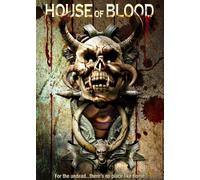 House of Blood - For the undead...there's no place like home. (2005)