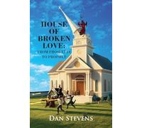 House of Broken Love: From Proselyte to Prophet
