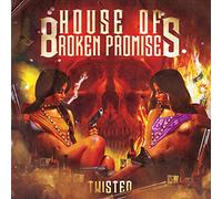 House Of Broken Promises - Twisted [Vinilo]
