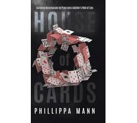 House of Cards: Surviving Munchausen by Proxy and a Mother's Web of Lies