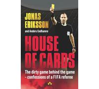 House of Cards: The dirty game behind the game - confessions of a global referee
