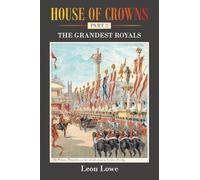 HOUSE OF CROWNS: PART 2