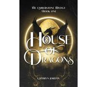 House of Dragons (The Emberstone Trilogy)