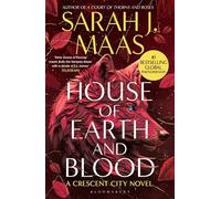 House of Earth and Blood: The first book in the SENSATIONAL Crescent City series, from the creator of ACOTAR: 1