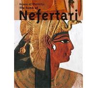 House of Eternity: The Tomb of Nefertari