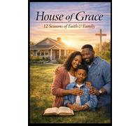 House of Grace: 12 Seasons of Faith & Family: 1