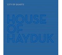 House Of Hayduk - City Of Quartz (180gm) [Vinilo]