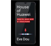 House of Huawei – Finalista del Business Book of the Year 2025 del Financial Times