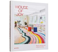 House of joy: playful homes and cheerful living