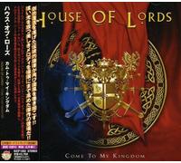 House of Lords - Come to My Kingdom