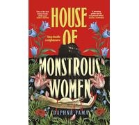 House of Monstrous Women: A gripping debut gothic horror novel set in 1980s Philippines, perfect for fans of Mexican Gothic