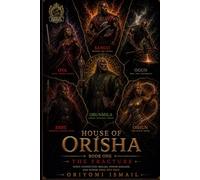 House of Orisha: Book One: The Fracture