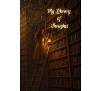 House of Pensive - My Library of Thoughts: Lined Journal Notebook, 6 x 9 inch, 200 Pages, Softcover Magical Writing Journal for Women, Teens, and ... for Reflection, Notes, or Creative Ideas