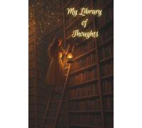 House of Pensive - My Library of Thoughts: Lined Journal Notebook, 6 x 9 inch, 200 Pages, Softcover Magical Writing Journal for Women, Teens, and ... for Reflection, Notes, or Creative Ideas