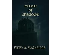 House of shadows