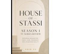 House of Stassi Season 1 TV Series Review: Exploring Reinvention, Family, Fame, Friendship, and Life Beyond Reality
