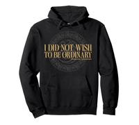 House of The Dragon I Did Not Wish To Be Ordinary Sudadera con Capucha